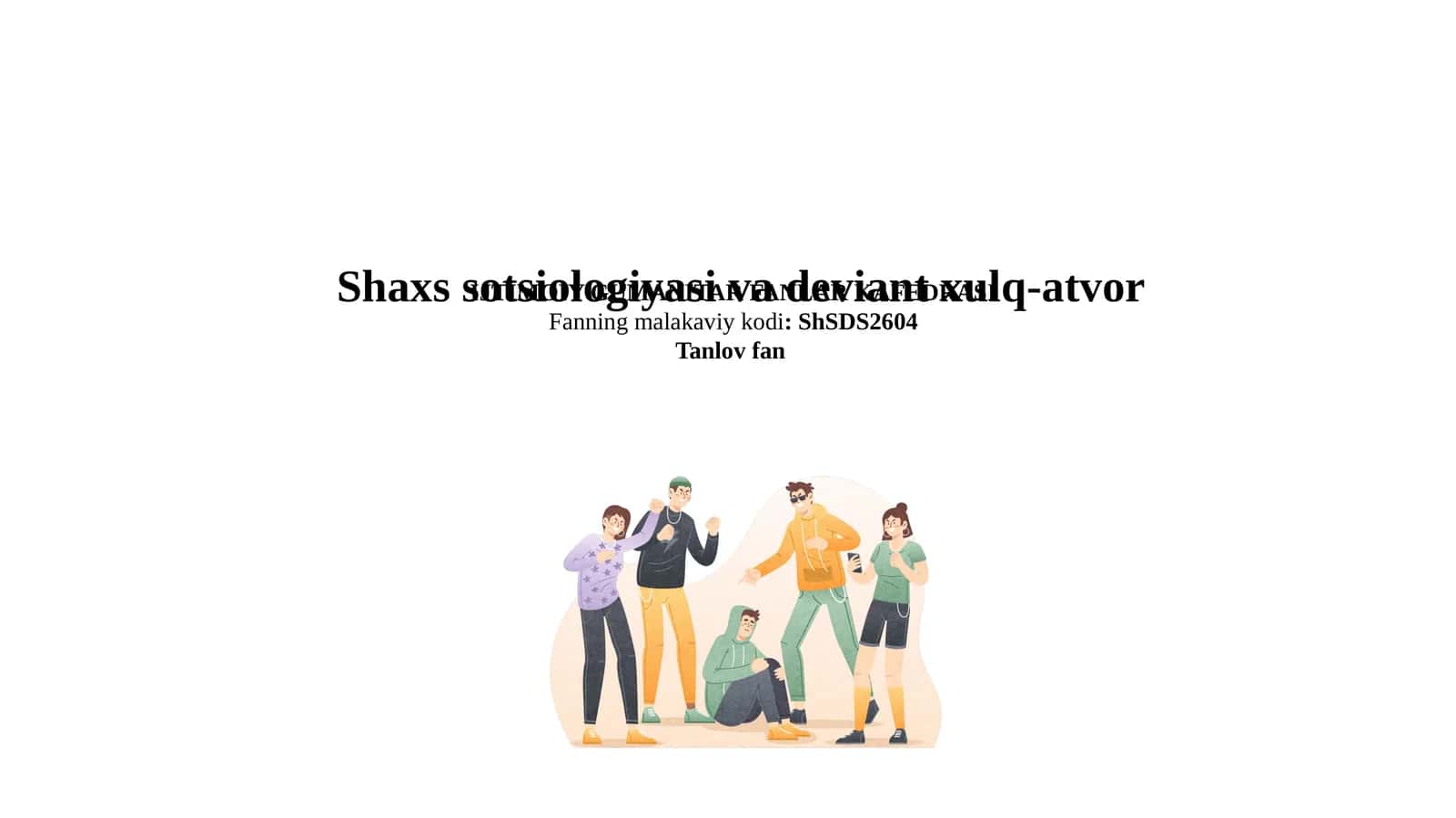 Shaxs sotsiologiyasi va deviant xulq-atvor