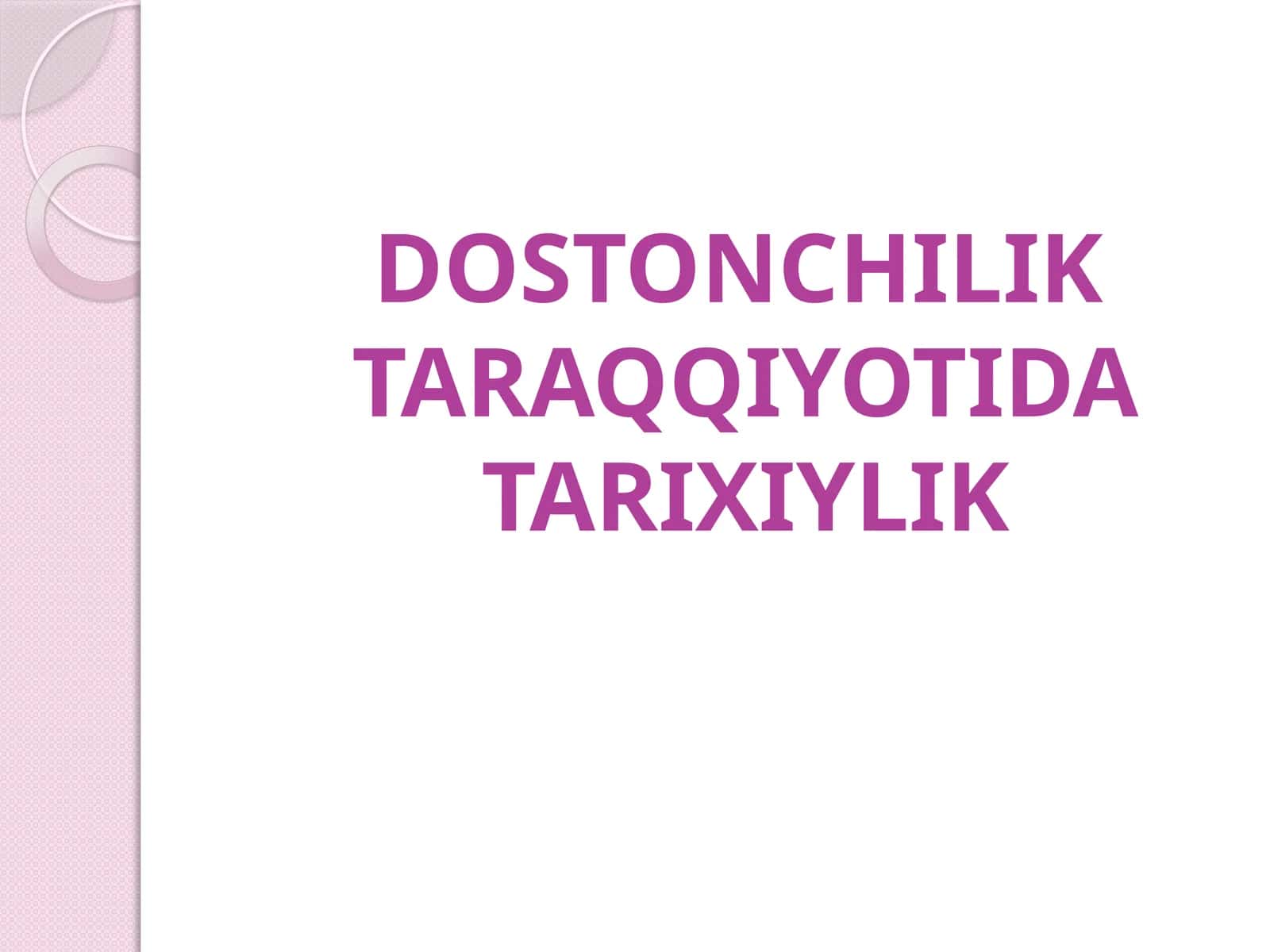 DOSTONCHILIK TARAQQIYOTIDA TARIXIYLIK