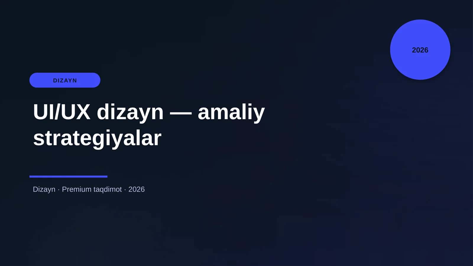 UI/UX dizayn — amaliy strategiyalar