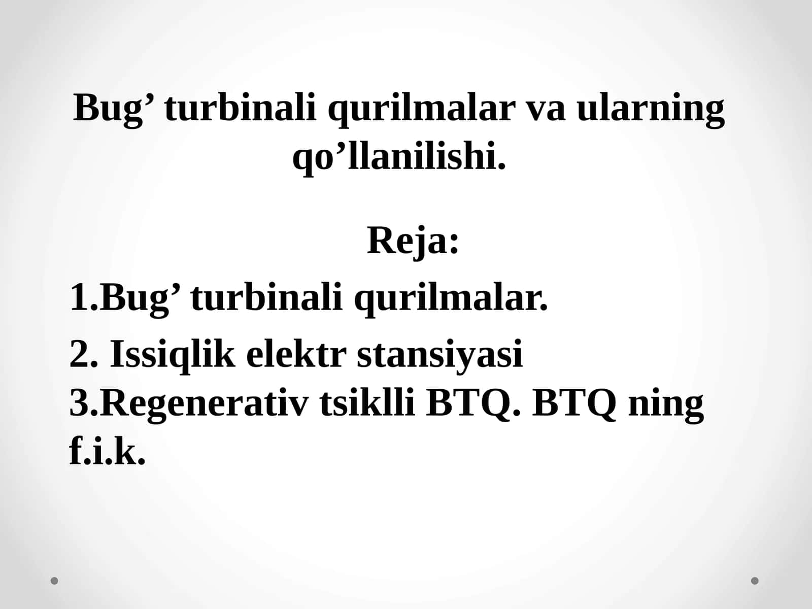Bug‘ turbinali qurilmalar va ularning qo’llanilishi
