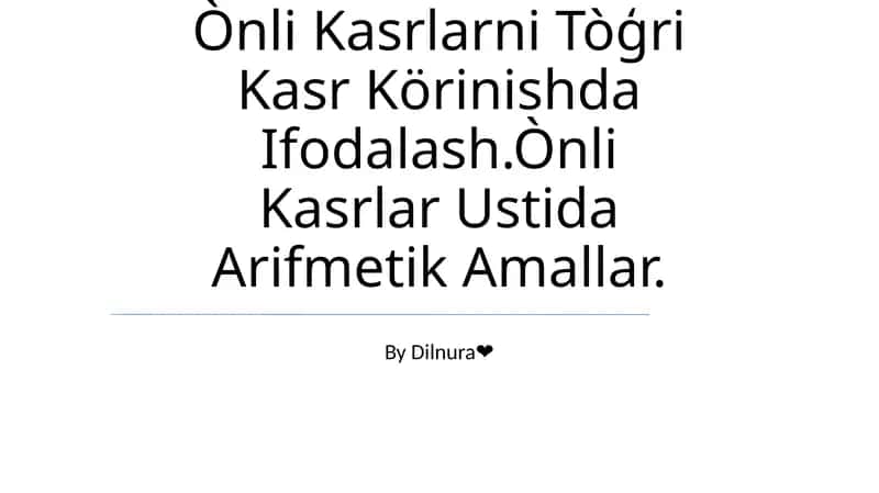 O'nlik kasrlar va to'g'ri kasrlar