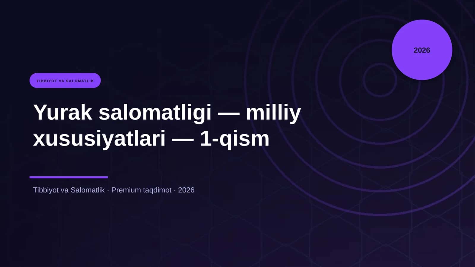 Yurak salomatligi — milliy xususiyatlari — 1-qism