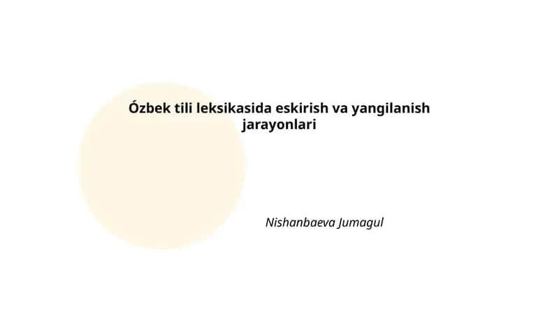 Ózbek tili leksikasida eskirish va yangilanish jarayonlari