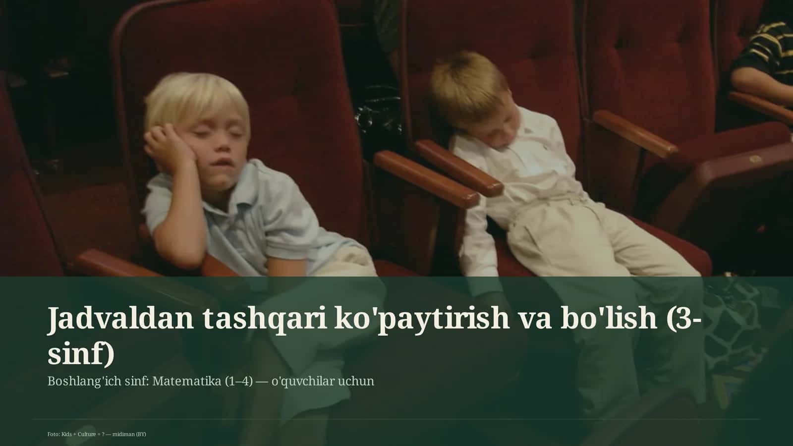 Jadvaldan tashqari ko'paytirish va bo'lish (3-sinf)