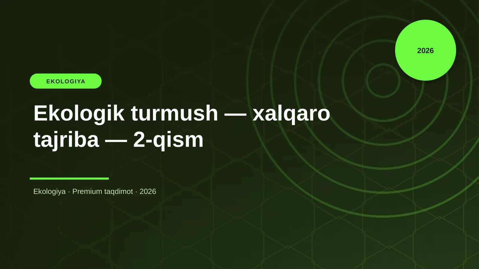Ekologik turmush — xalqaro tajriba — 2-qism