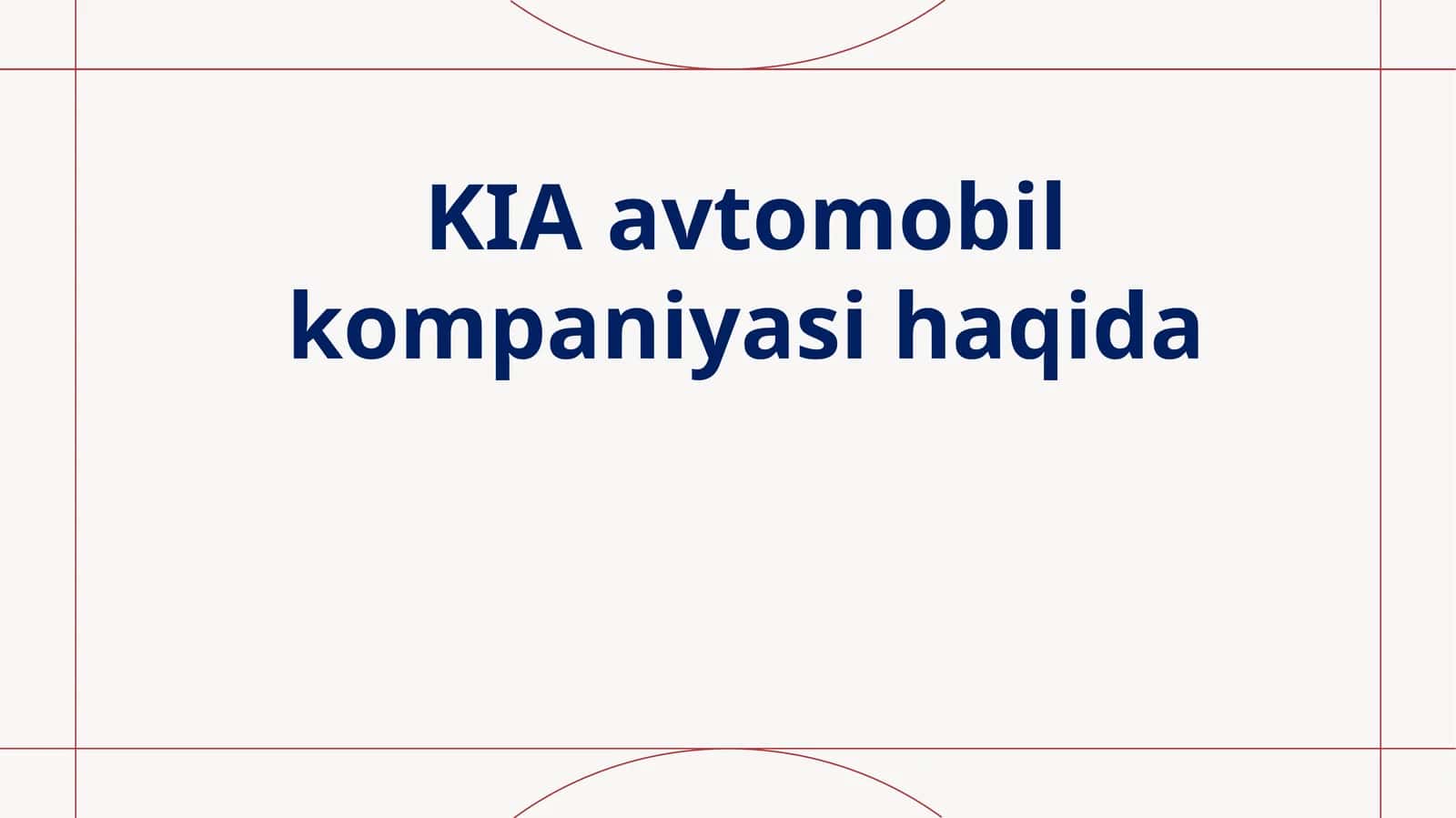 KIA avtomobil kompaniyasining tarixi