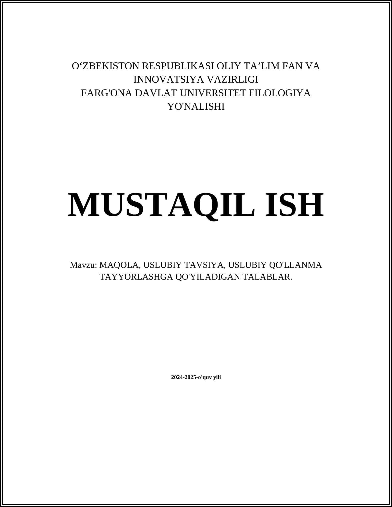 MAQOLA, USLUBIY TAVSIYA, USLUBIY QO'LLANMA TAYYORLASHGA QO'YILADIGAN TALABLAR