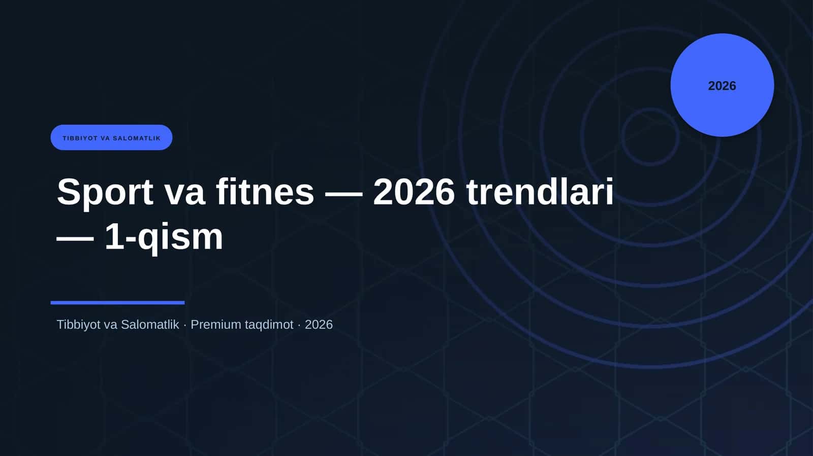 Sport va fitnes — 2026 trendlari — 1-qism