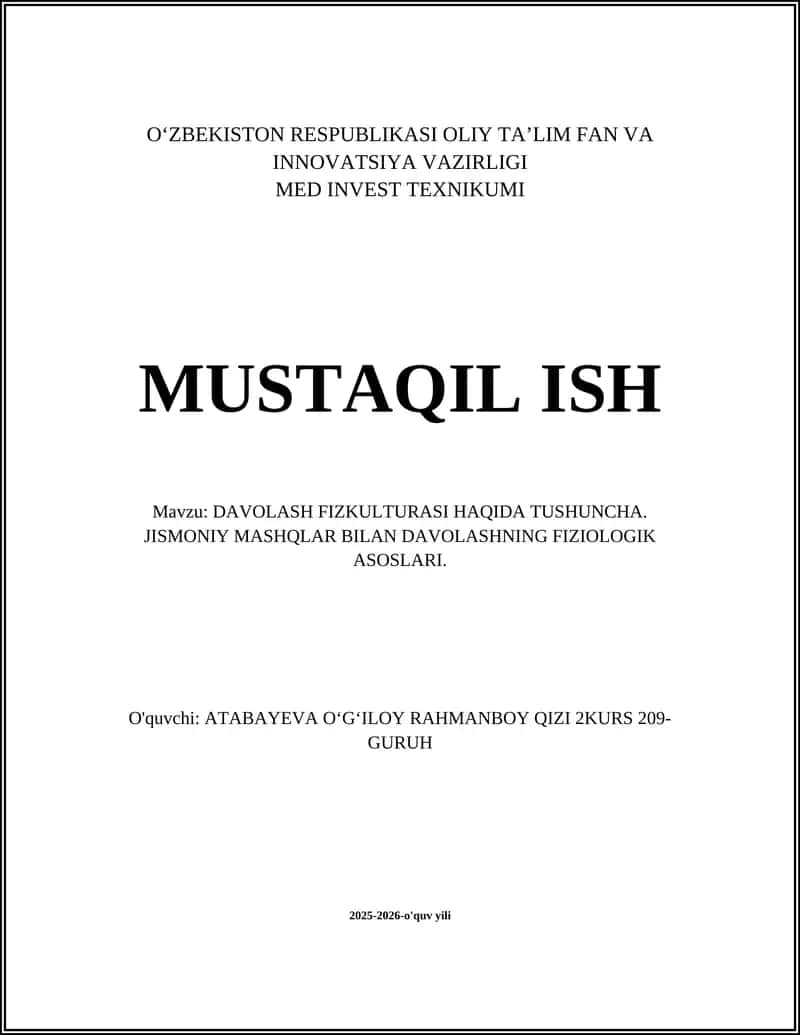 DAVOLASH FIZKULTURASI HAQIDA TUSHUNCHA. JISMONIY MASHQLAR BILAN DAVOLASHNING FIZIOLOGIK ASOSLARI
