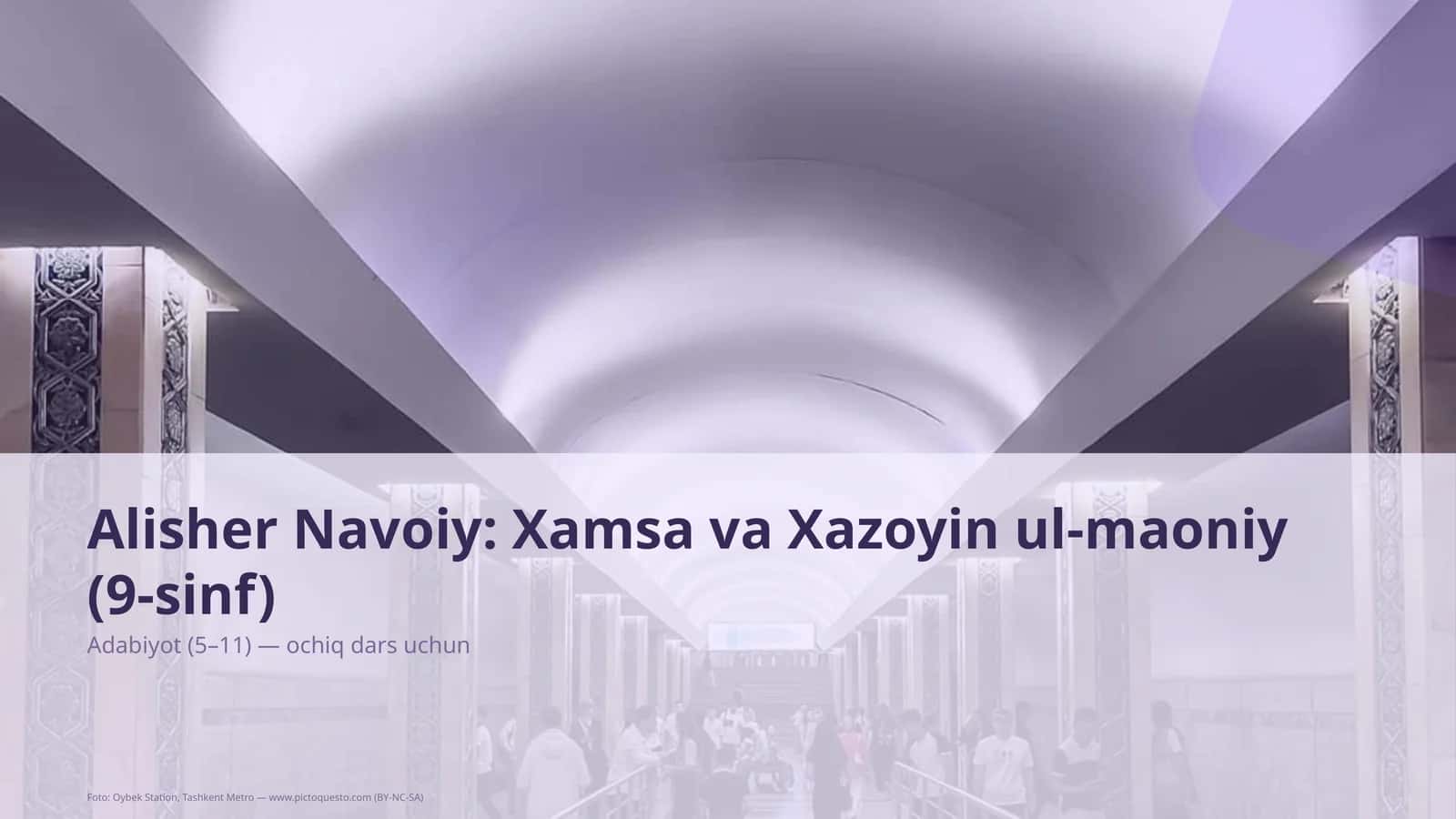Alisher Navoiy: Xamsa va Xazoyin ul-maoniy (9-sinf)