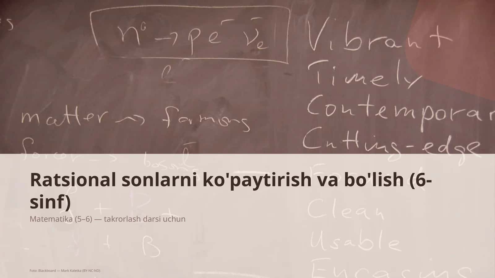 Ratsional sonlarni ko'paytirish va bo'lish (6-sinf)