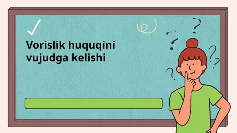 Vorislik huquqini vujudga kelishi
