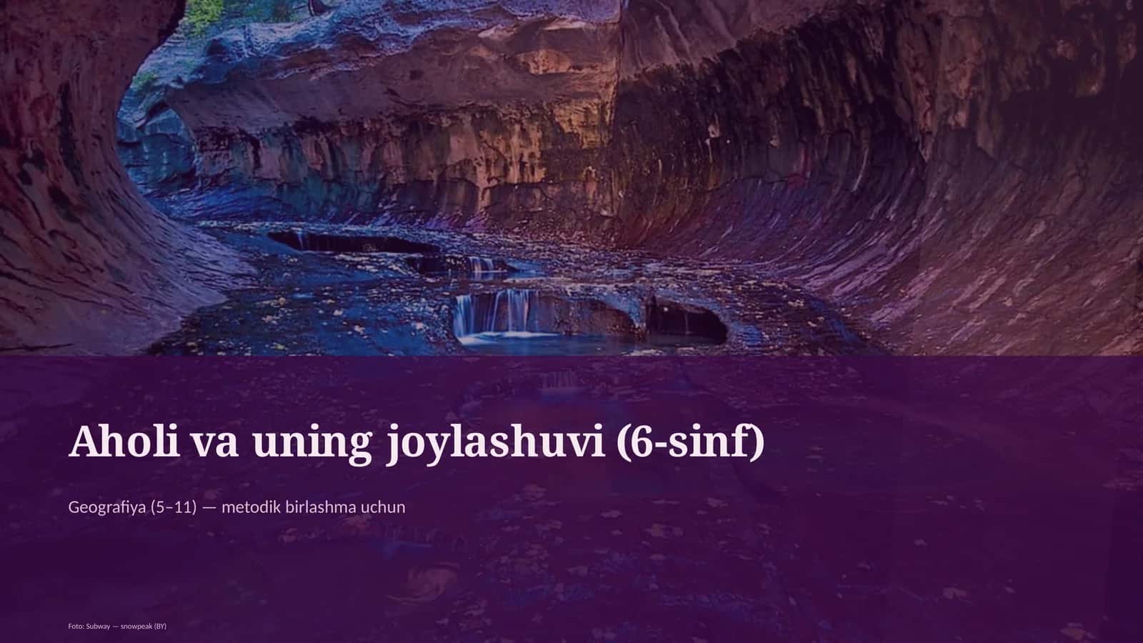 Aholi va uning joylashuvi (6-sinf)
