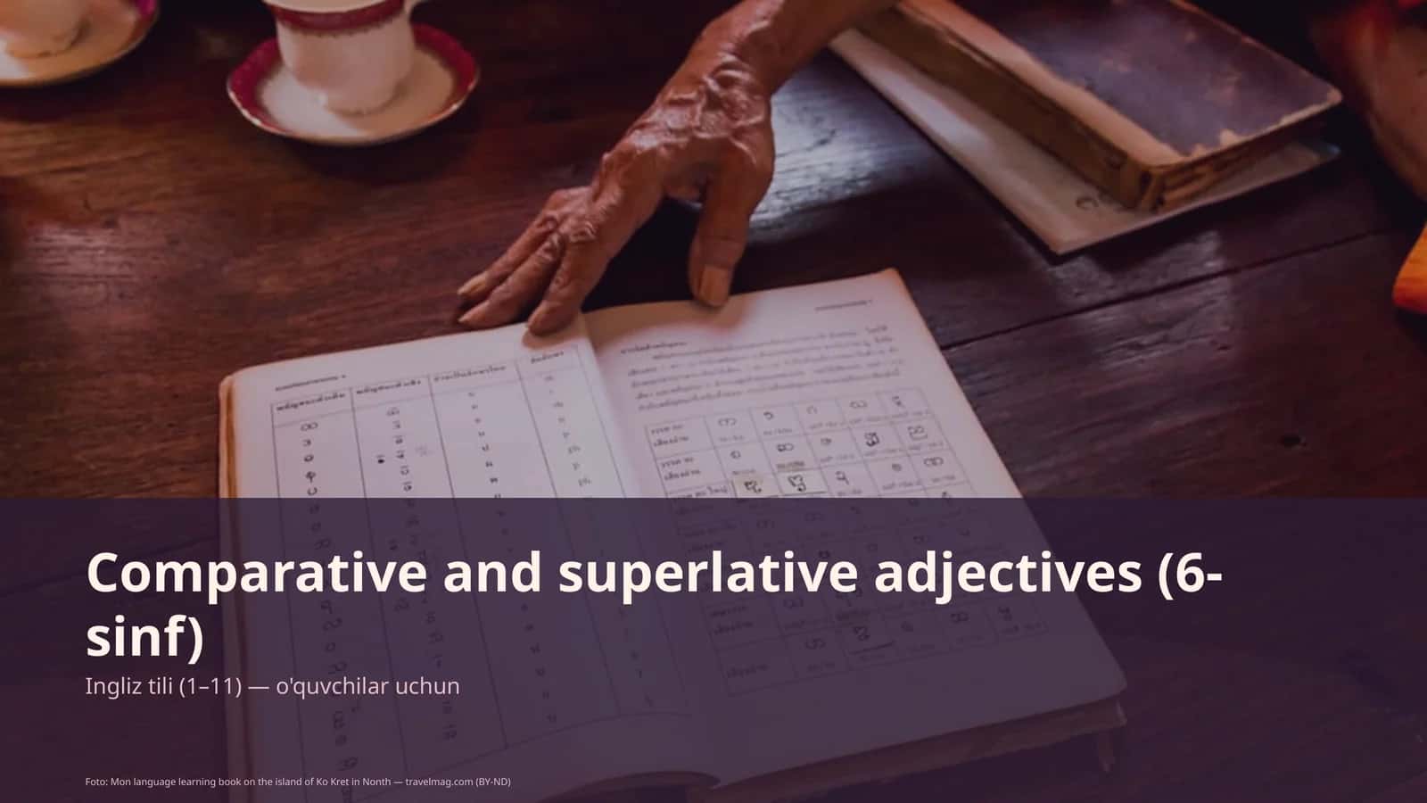 Comparative and superlative adjectives (6-sinf)