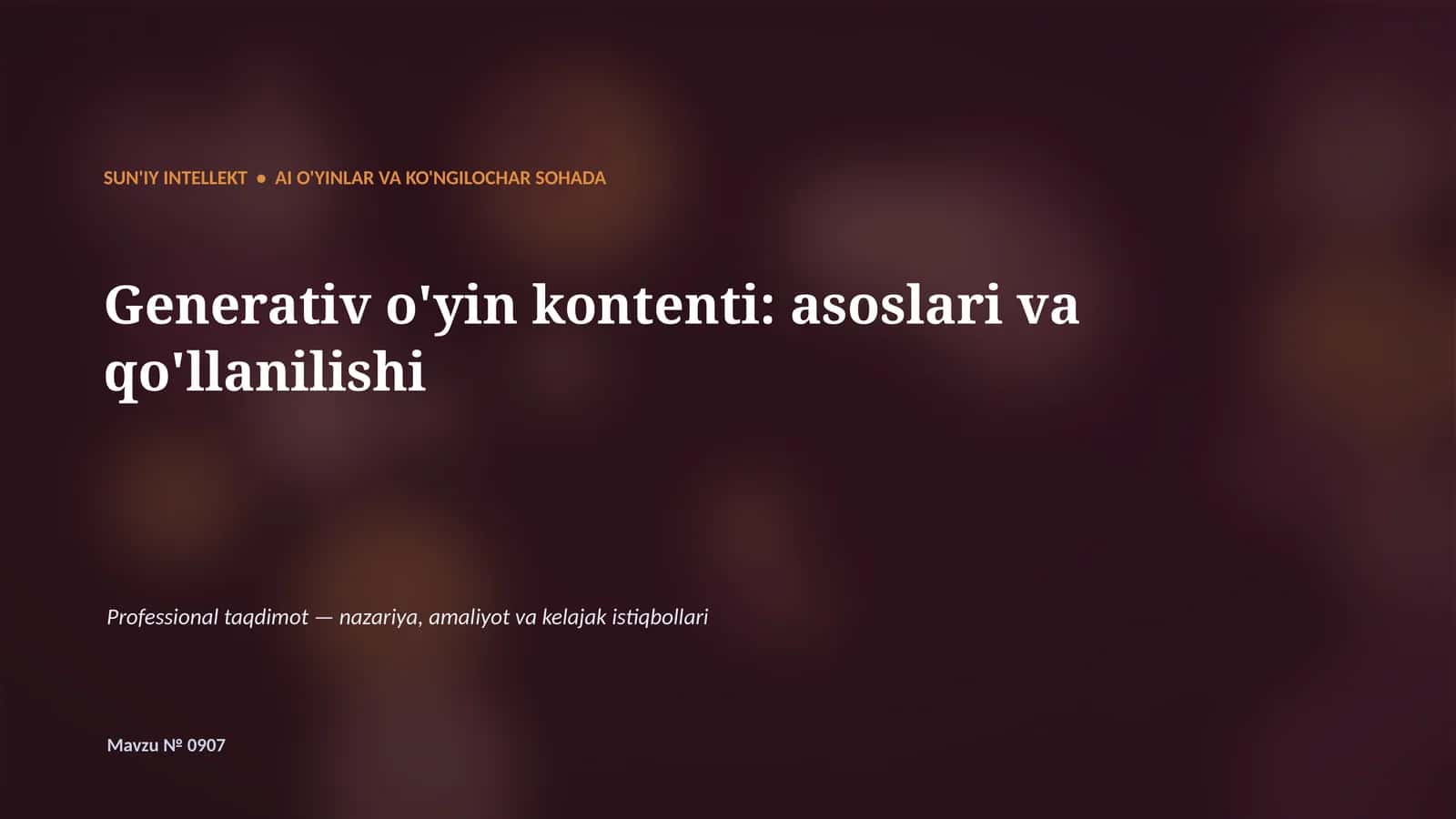 SUN'IY INTELLEKT • AI O'YINLAR VA KO'NGILOCHAR SOHADA