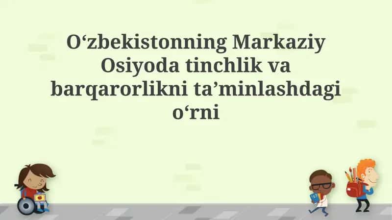 O'zbekistonning Markaziy Osiyodagi strategik roli