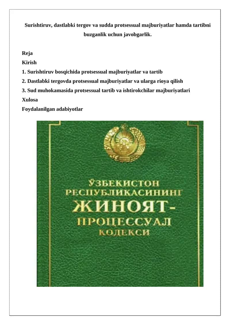Surishtiruv, dastlabki tergov va sudda protsessual majburiyatlar