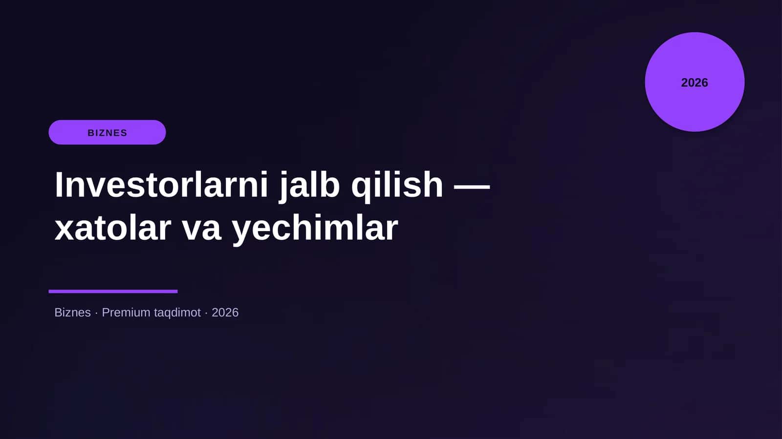Investorlarni jalb qilish — xatolar va yechimlar
