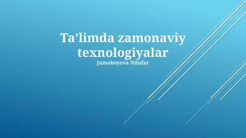 Ta'limda zamonaviy texnologiyalar