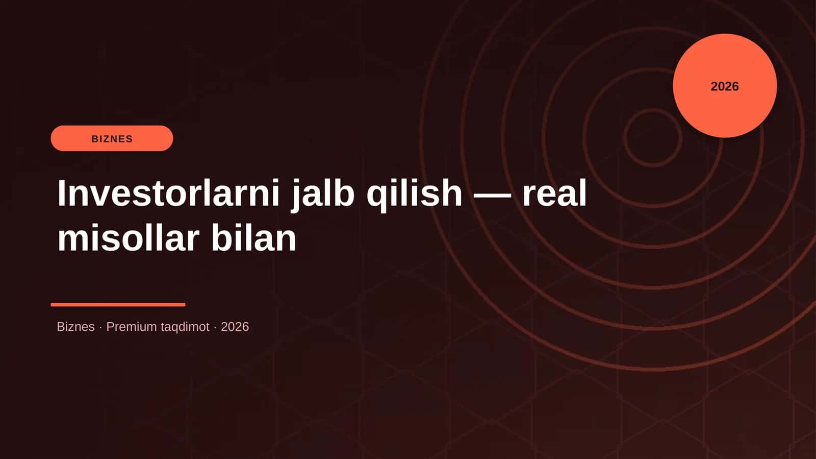 Investorlarni jalb qilish — real misollar bilan