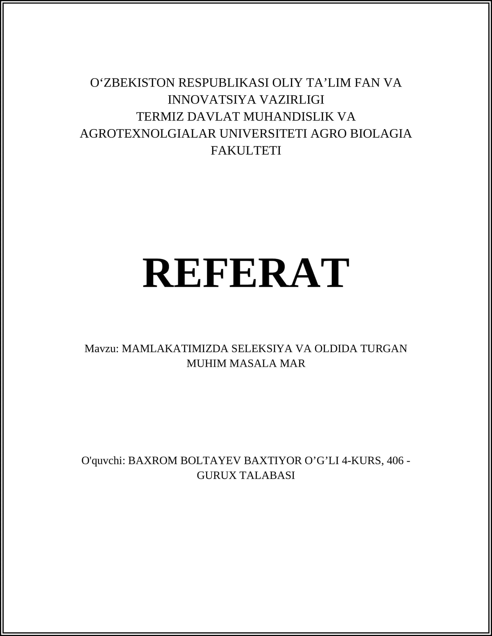 MAMLAKATIMIZDA SELEKSIYA VA OLDIDA TURGAN MUHIM MASALA