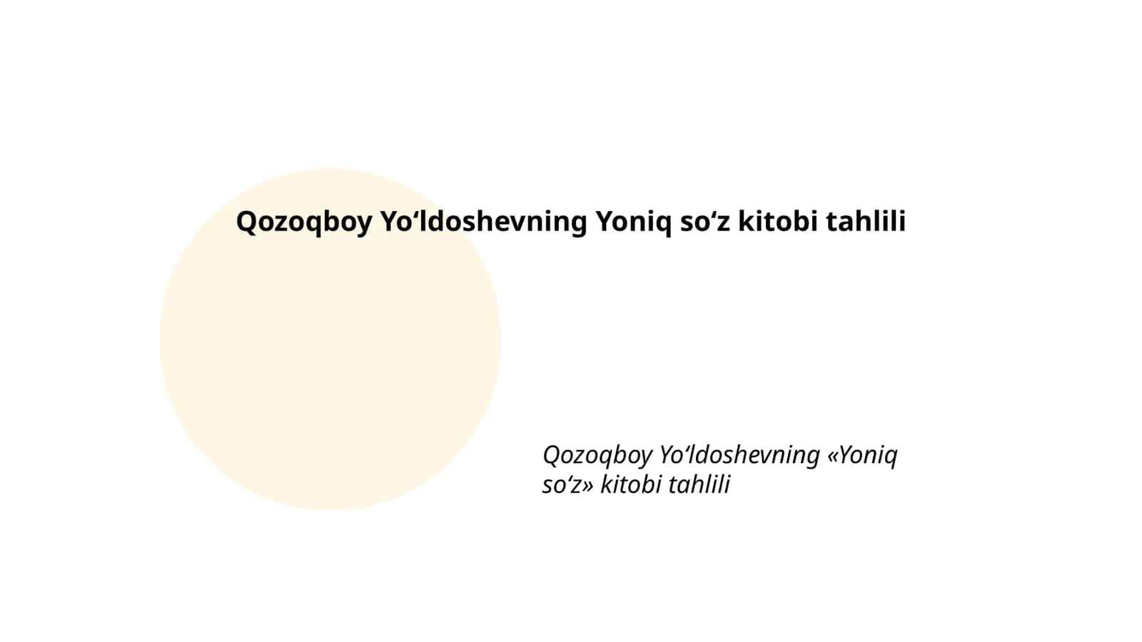 Qozoqboy Yo‘ldoshevning Yoniq so‘z kitobi tahlili