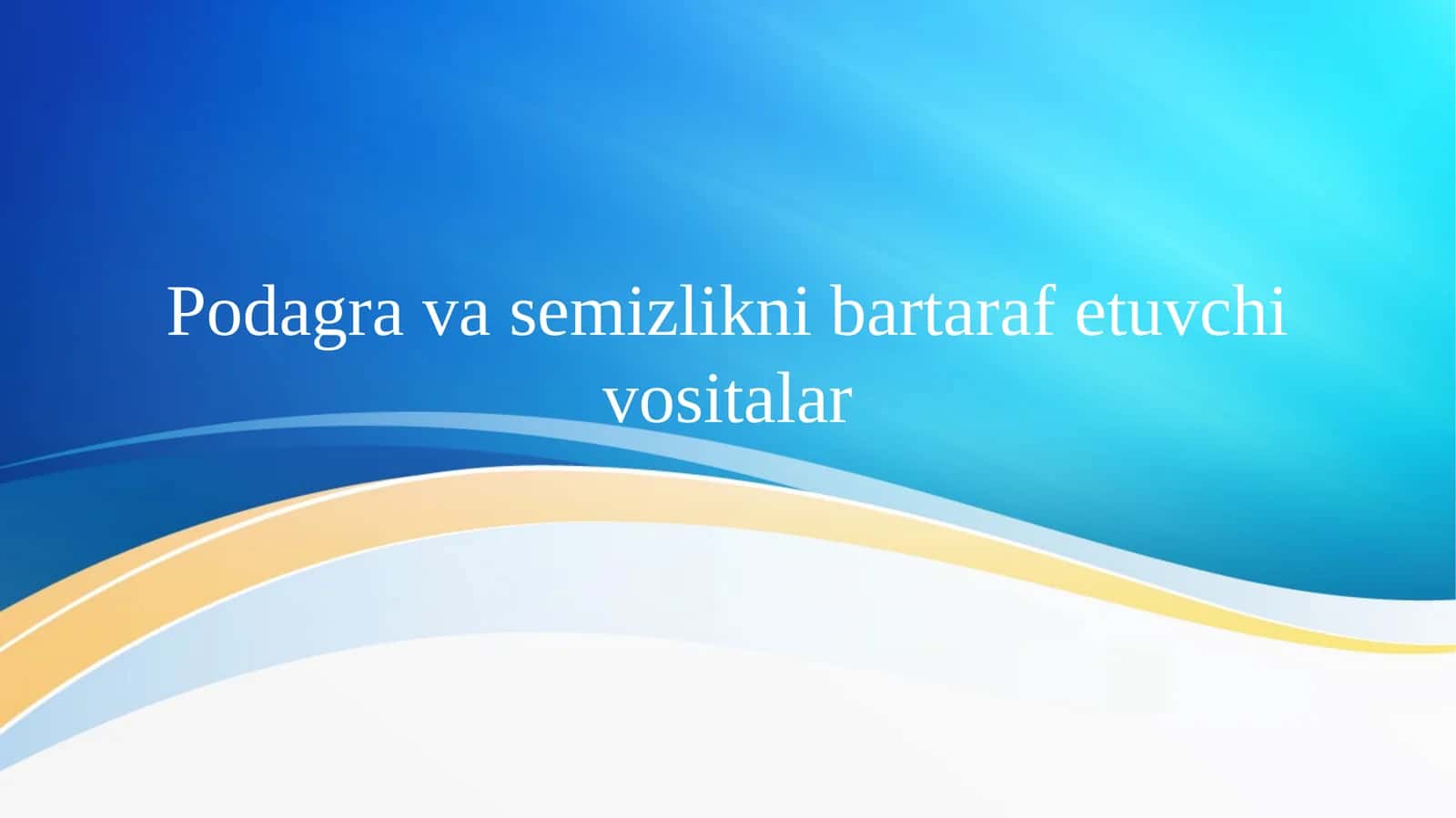 Podagra va semizlikni bartaraf etuvchi vositalar