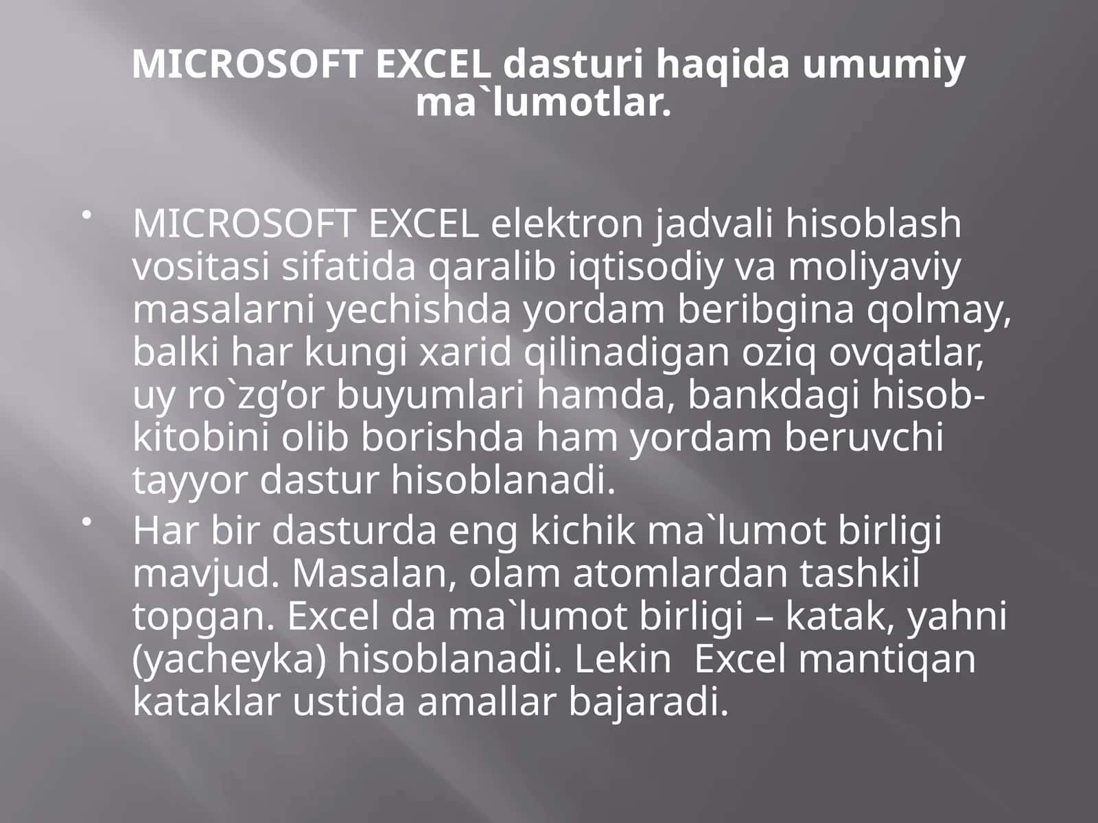MICROSOFT EXCEL dasturi haqida umumiy ma`lumotlar
