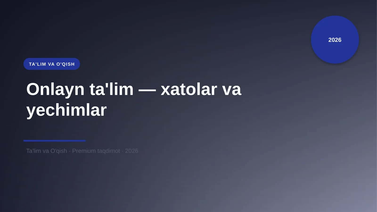 Onlayn ta'lim — xatolar va yechimlar