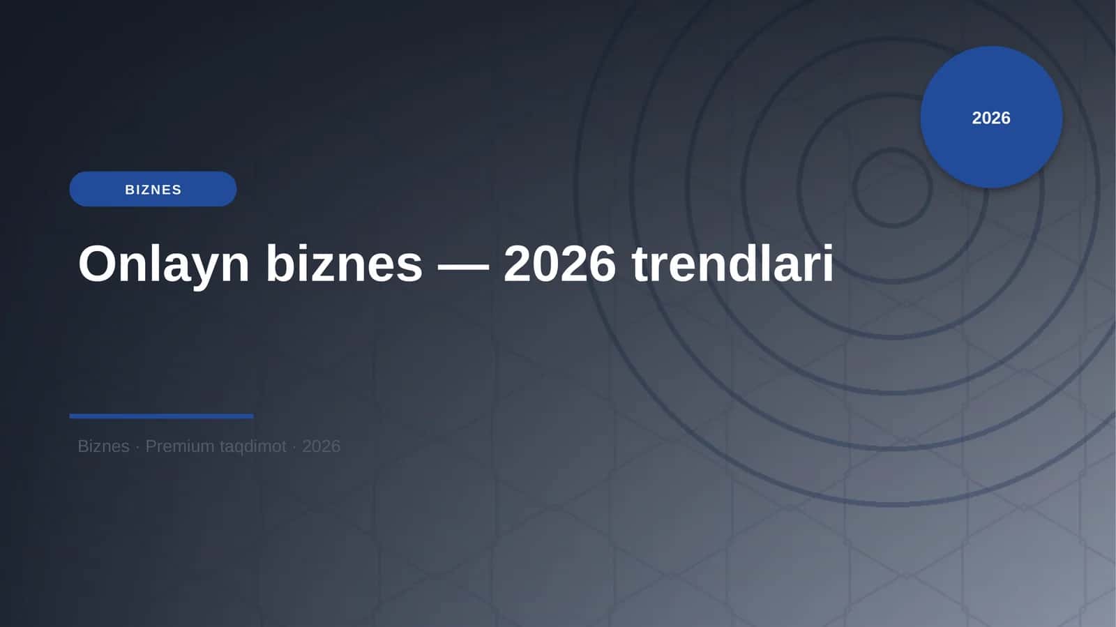 Onlayn biznes — 2026 trendlari