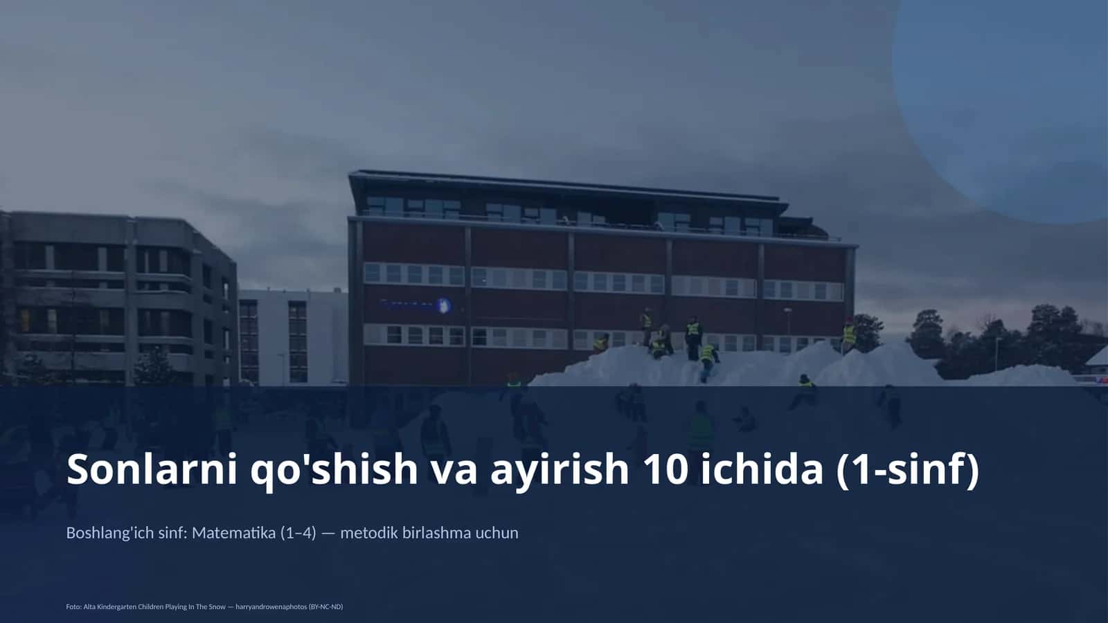 Sonlarni qo'shish va ayirish 10 ichida (1-sinf)