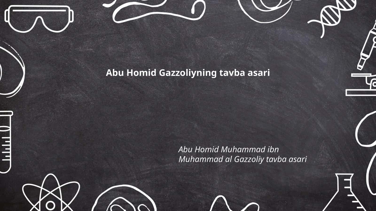 Abu Homid Gazzoliyning tavba asari