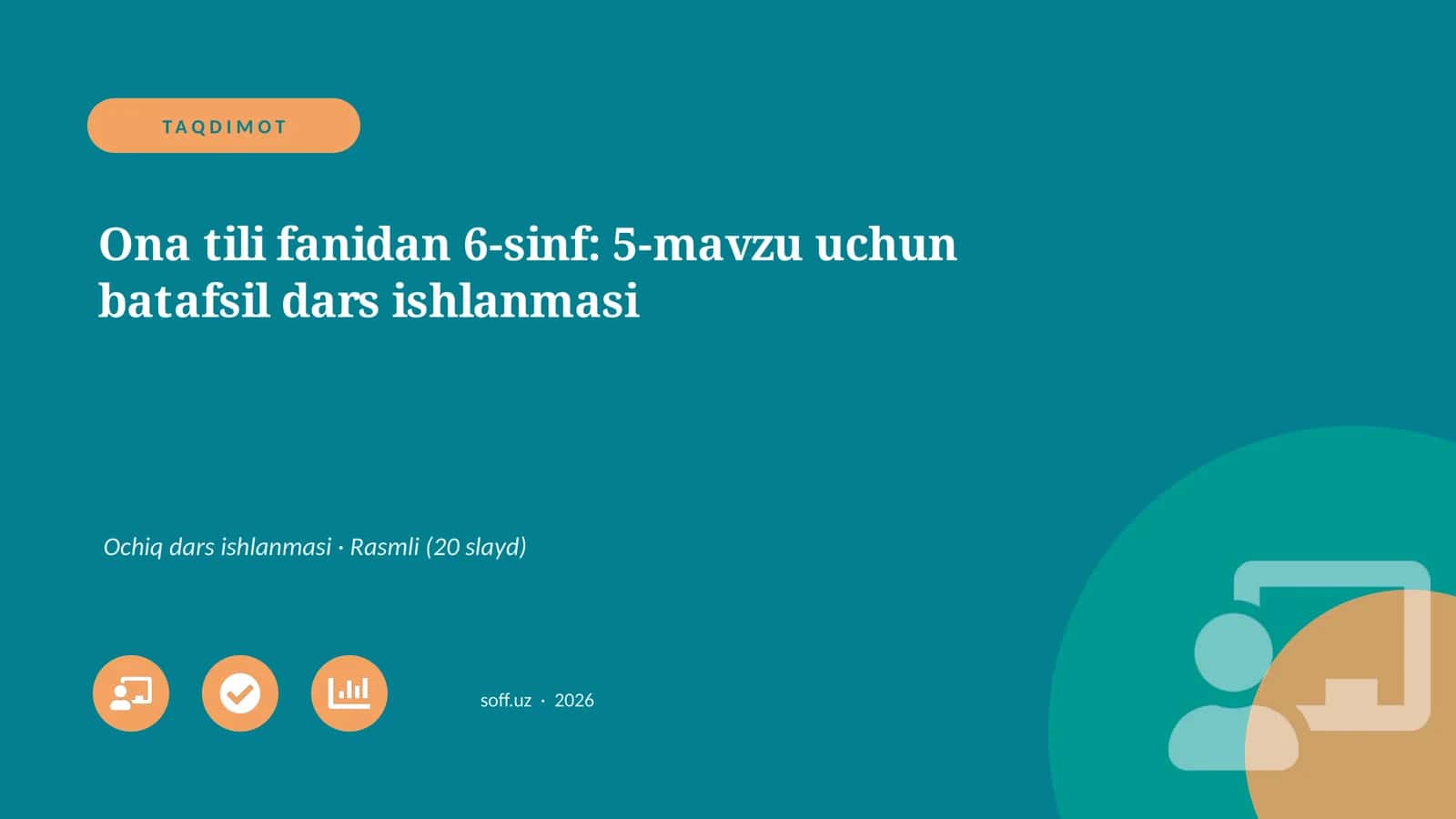 Ona tili fanidan 6-sinf: 5-mavzu uchun batafsil dars ishlanmasi