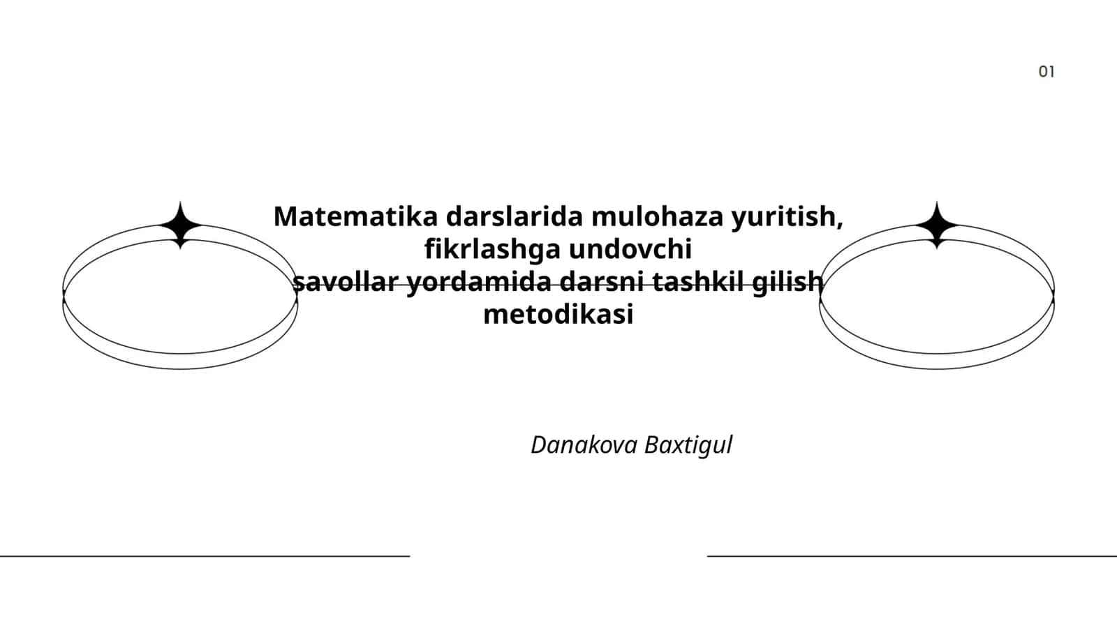 Matematika darslarida mulohaza yuritish, fikrlashga undovchi savollar yordamida darsni tashkil gilish metodikasi