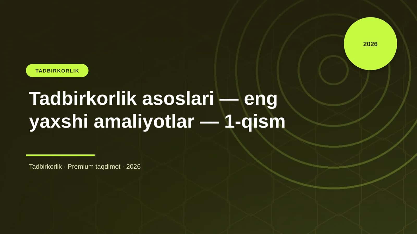 Tadbirkorlik asoslari — eng yaxshi amaliyotlar — 1-qism