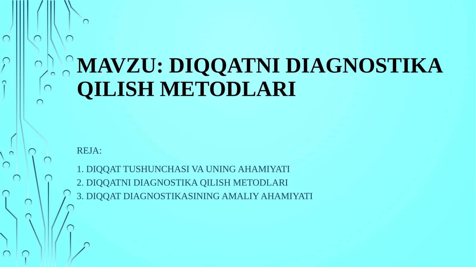 Diqqatni diagnostika qilish metodlari