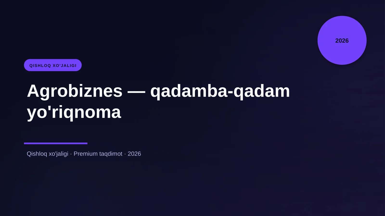 Agrobiznes — qadamba-qadam yo'riqnoma