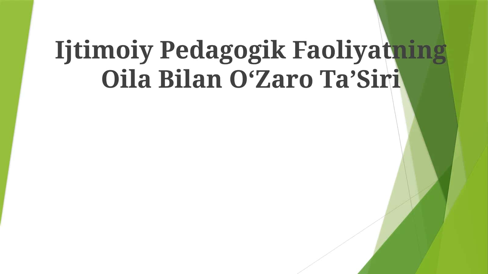 Ijtimoiy Pedagogik Faoliyatning Oila Bilan OʻZaro TaʼSiri
