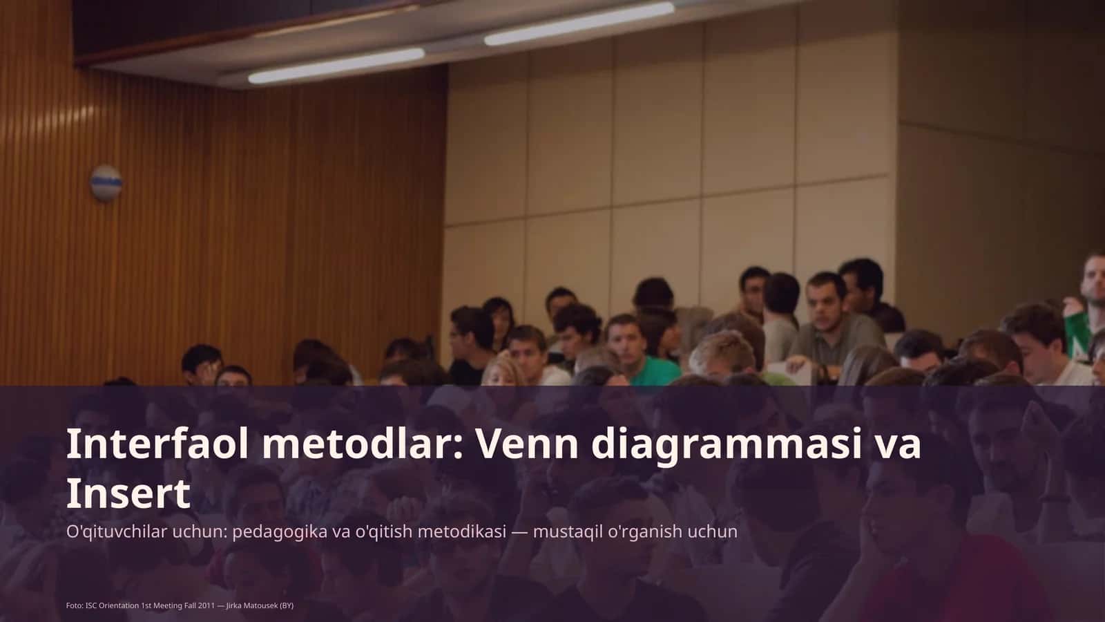Interfaol metodlar: Venn diagrammasi va Insert