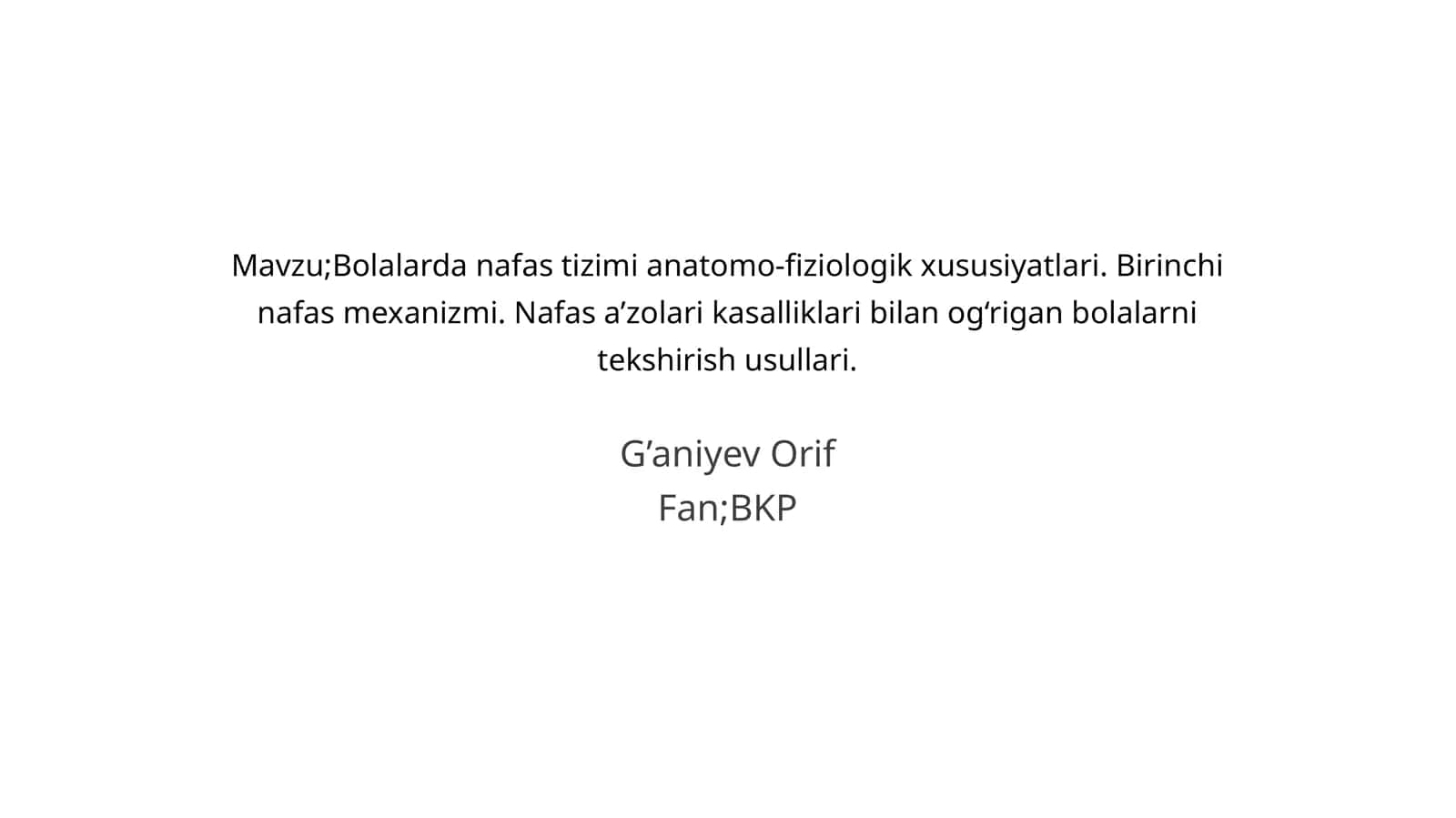 Bolalarda nafas tizimi anatomo-fiziologik xususiyatlari