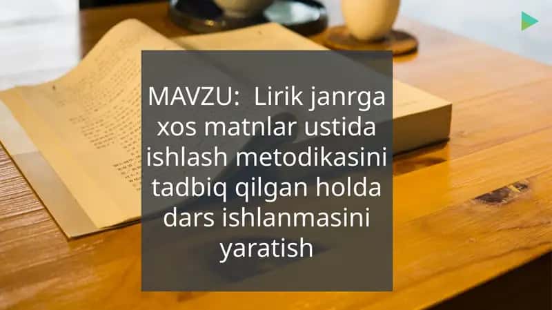 Lirik janr g'azosmatnlar ustida ishlash metodikasi