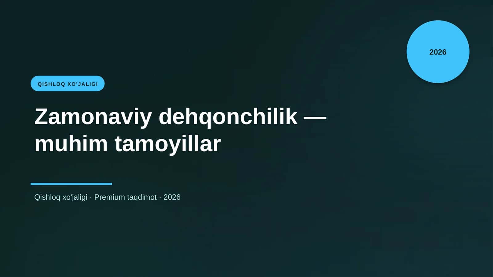 Zamonaviy dehqonchilik — muhim tamoyillar