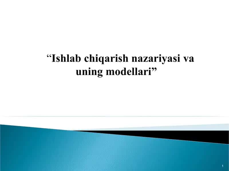 Ishlab chiqarish nazariyasi va uning modellari