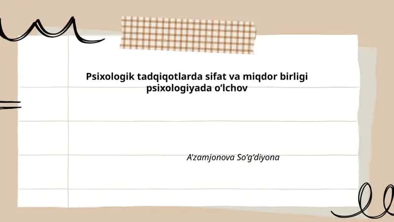 Psixologik tadqiqotlarda sifat va miqdor birligi psixologiyada o’lchov
