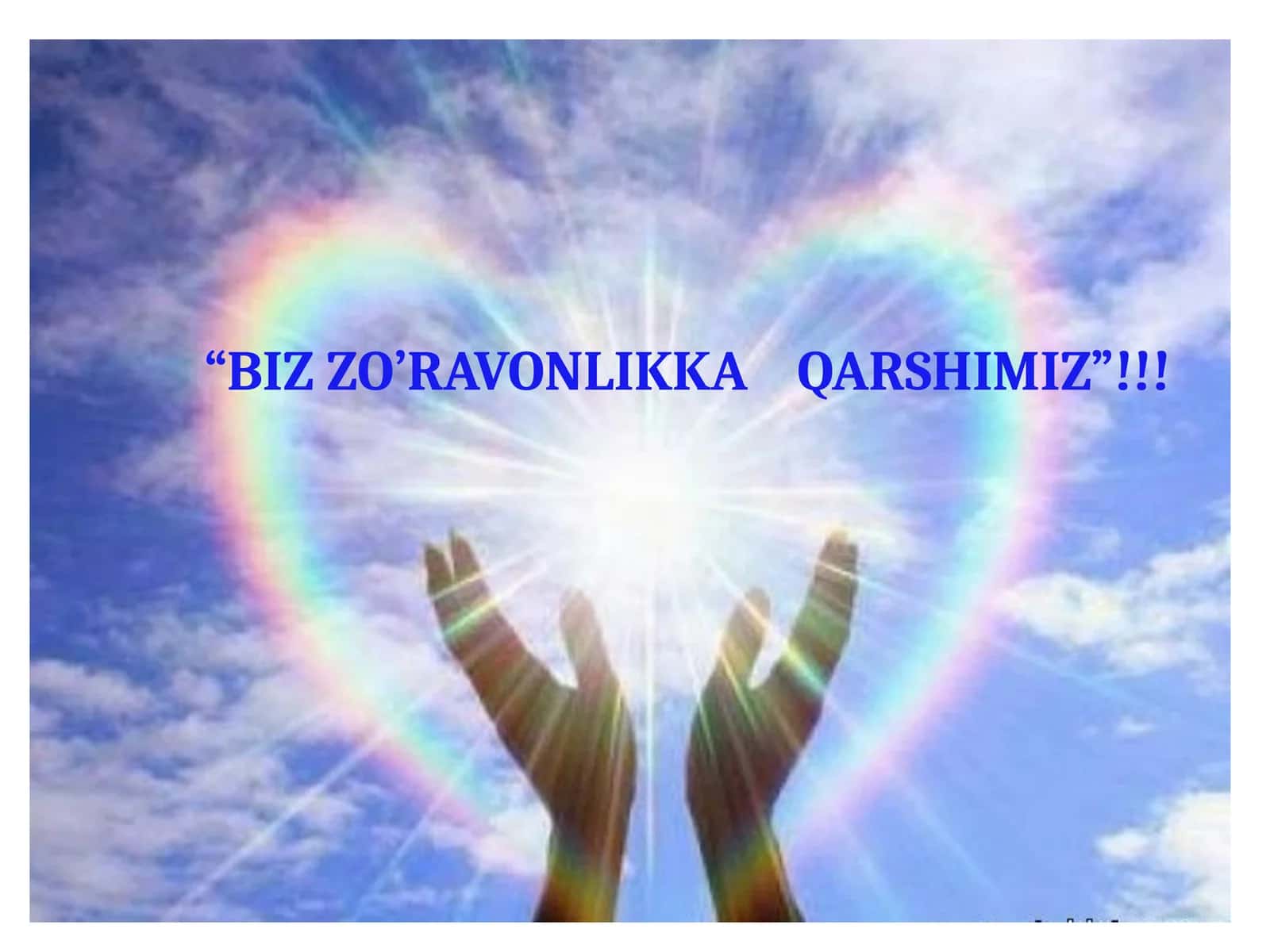 «BIZ ZO’RAVONLIKKA QARSHIMIZ!»