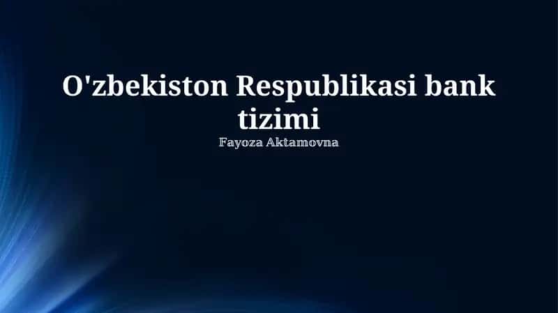 O'zbekiston Respublikasi bank tizimi