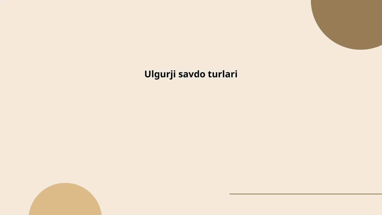 Ulgurji savdo turlari