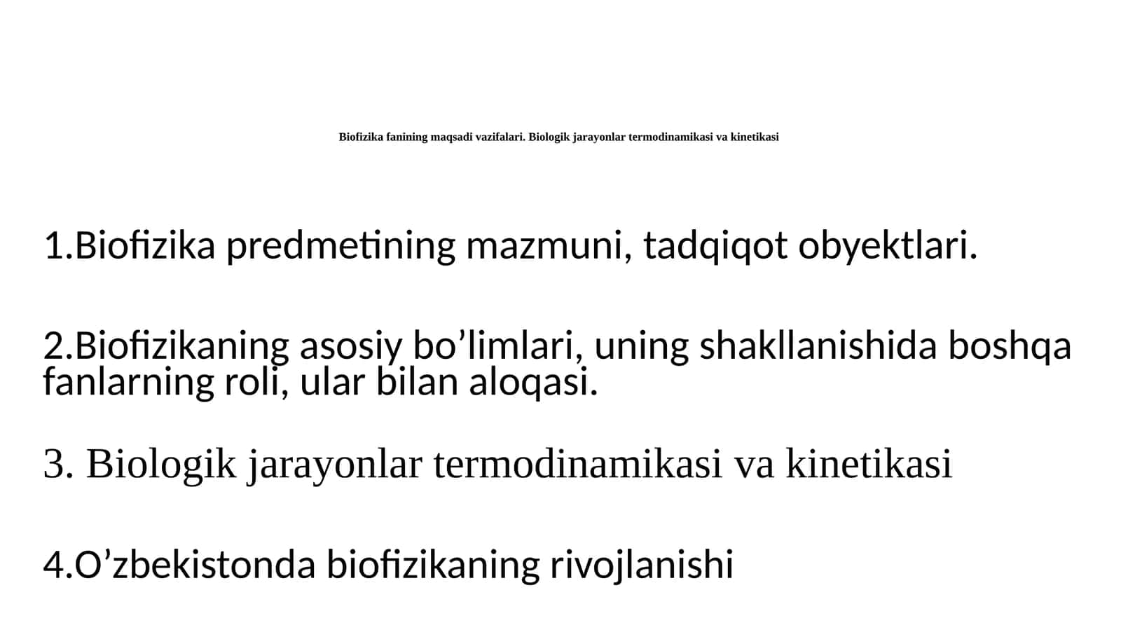 Biofizika fanining maqsadi va vazifalari