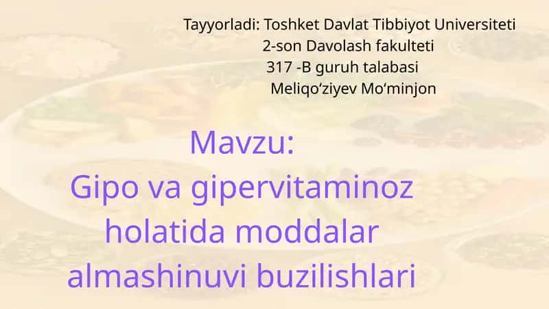 Gipo va gipervitaminoz holatida moddalar almashinuvi buzilishlari