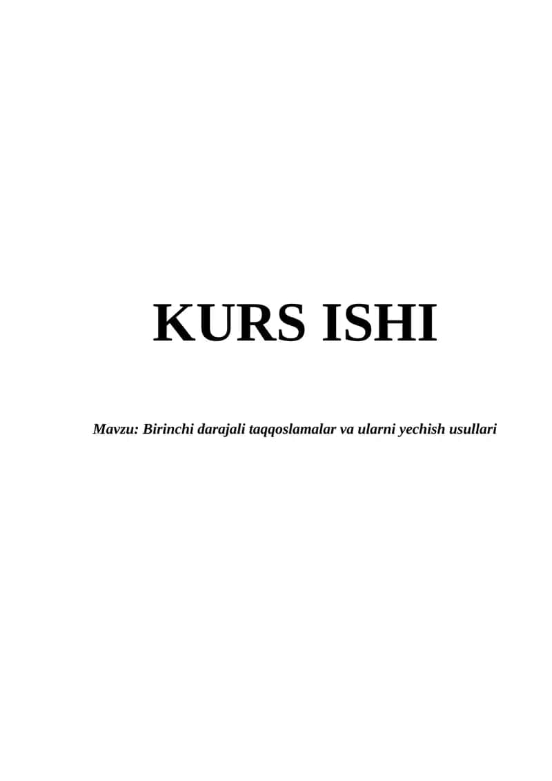 Birinchi darajali taqqoslamalar va ularni yechish usullari